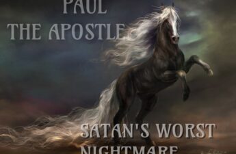 PAUL, Satan's Worst Nightmare